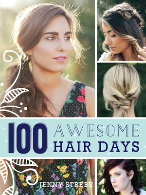 cover image of 100 Awesome Hair Days